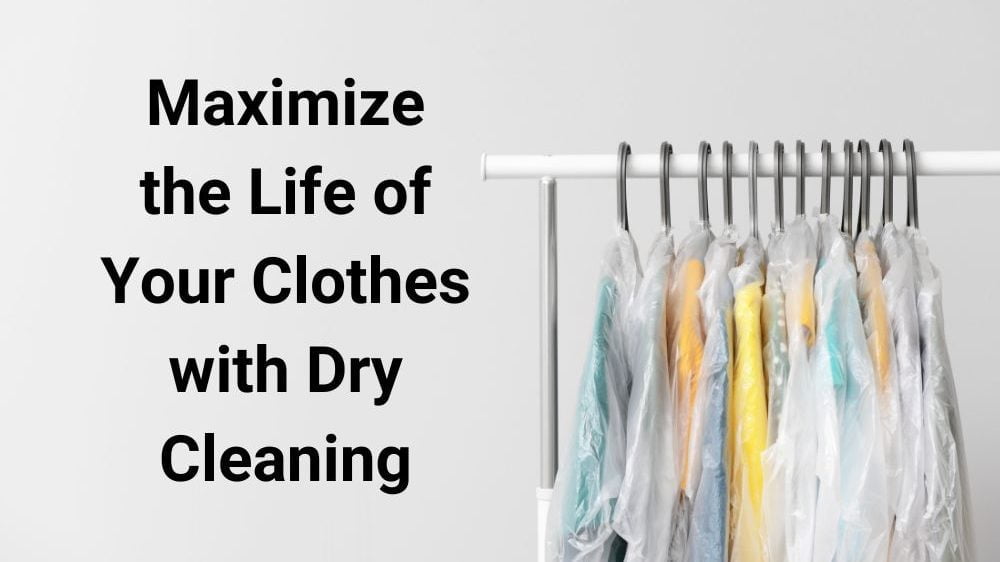 Maximizing the Life of Your Clothes